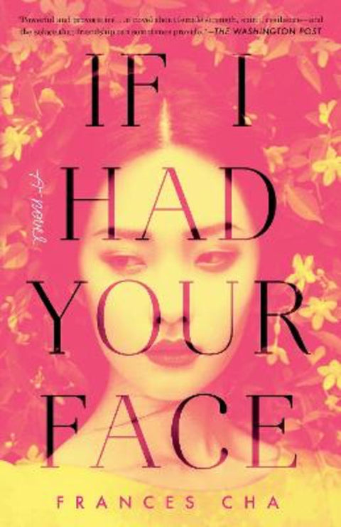 If I Had Your Face by Frances Cha - 9780593129487