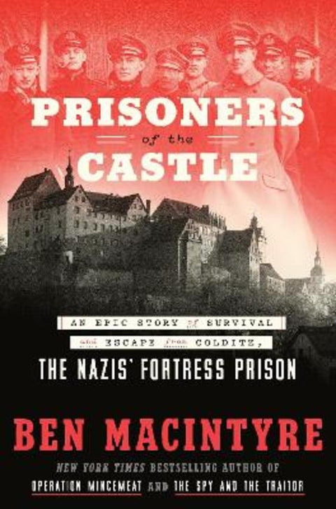Prisoners of the Castle by Ben Macintyre - 9780593136331