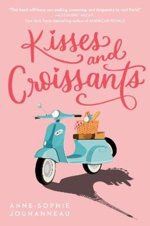 Kisses and Croissants by Anne-Sophie Jouhanneau - 9780593173602