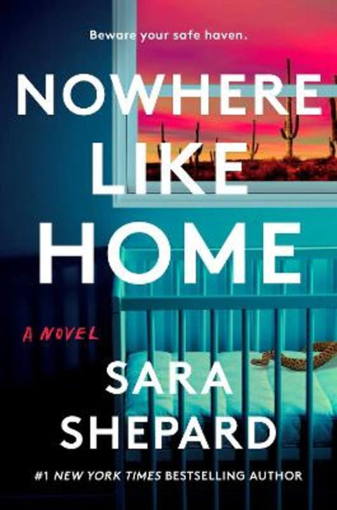 Nowhere Like Home by Sara Shepard - 9780593186961