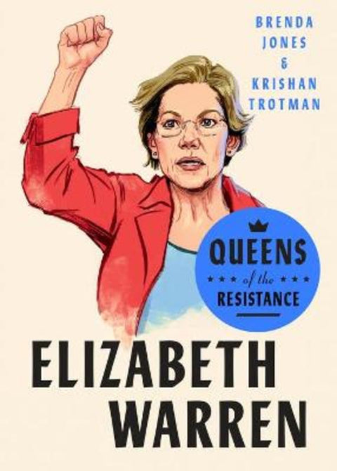 Queens of the Resistance: Elizabeth Warren by Brenda Jones - 9780593189863
