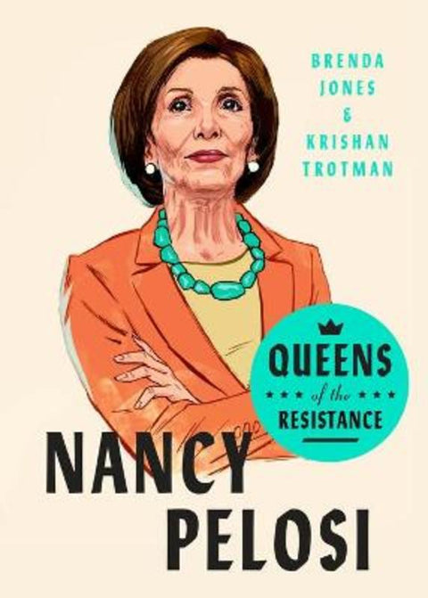 Queens of the Resistance: Nancy Pelosi by Brenda Jones - 9780593189887