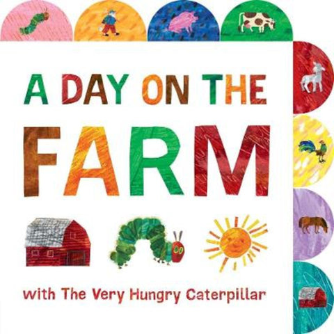 A Day on the Farm with The Very Hungry Caterpillar by Eric Carle - 9780593223932