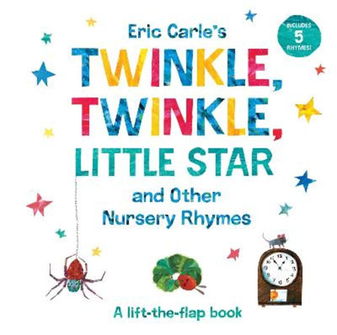 Eric Carle's Twinkle, Twinkle, Little Star and Other Nursery Rhymes by Eric Carle - 9780593224311