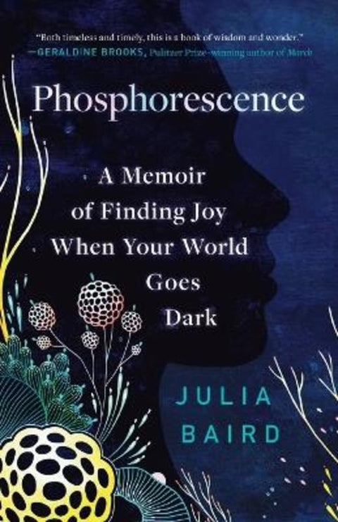 Phosphorescence by Julia Baird - 9780593236932