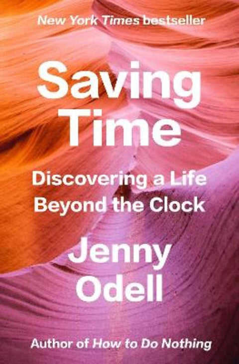 Saving Time by Jenny Odell - 9780593242704
