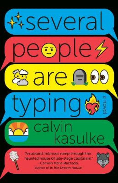 Several People Are Typing: A GMA Book Club Pick by Calvin Kasulke - 9780593313534