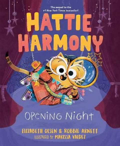 Hattie Harmony: Opening Night by Elizabeth Olsen - 9780593351468