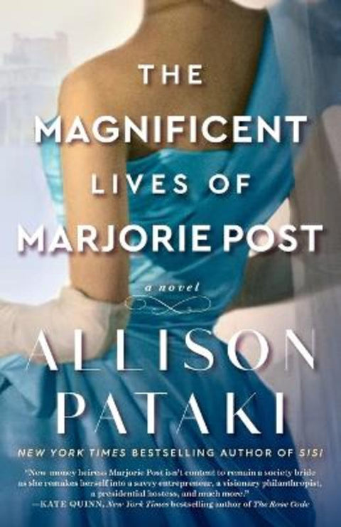 The Magnificent Lives of Marjorie Post by Allison Pataki - 9780593355701