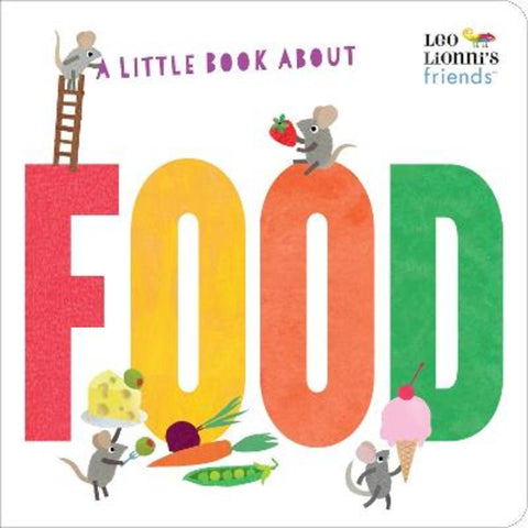 A Little Book About Food by Leo Lionni - 9780593382158