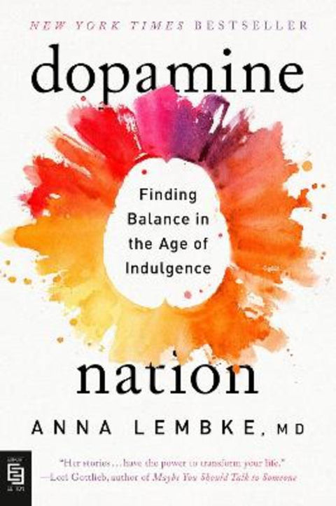 Dopamine Nation - EXP by Dr. Anna Lembke - 9780593472866