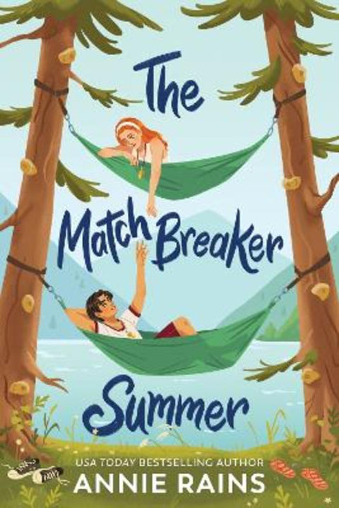 The Matchbreaker Summer by Annie Rains - 9780593481554