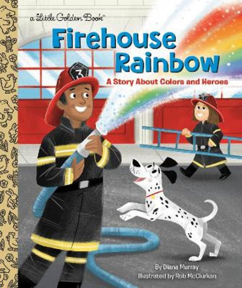 Firehouse Rainbow by Diana Murray - 9780593488485