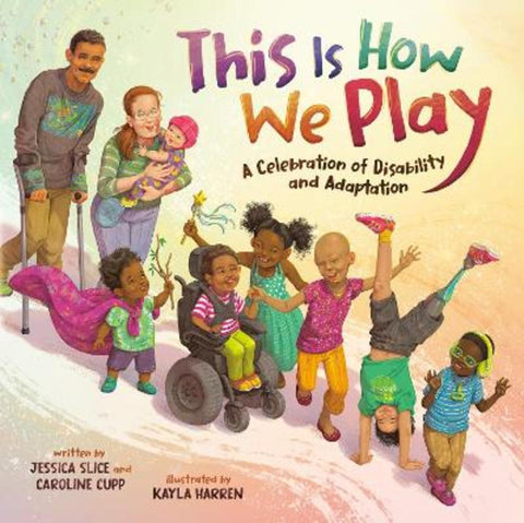 This Is How We Play by Jessica Slice - 9780593529904