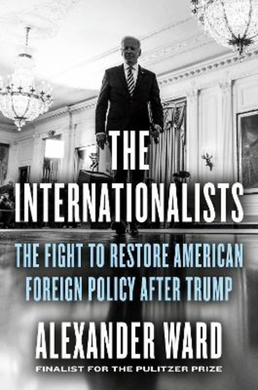 The Internationalists by Alexander Ward - 9780593539071
