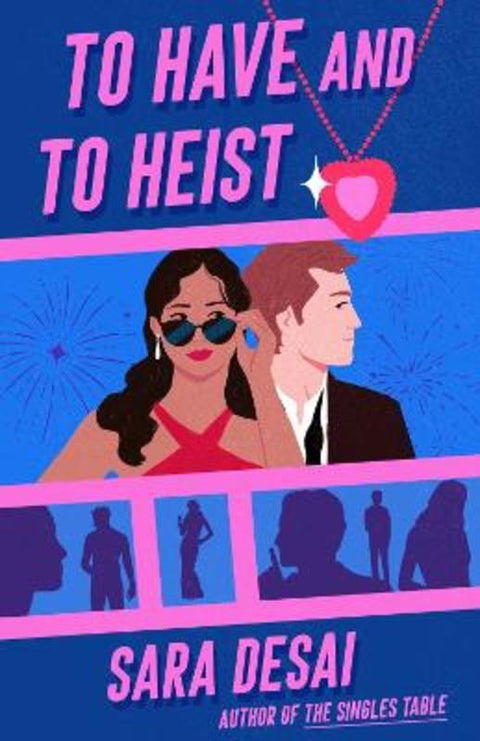 To Have and to Heist by Sara Desai - 9780593548509