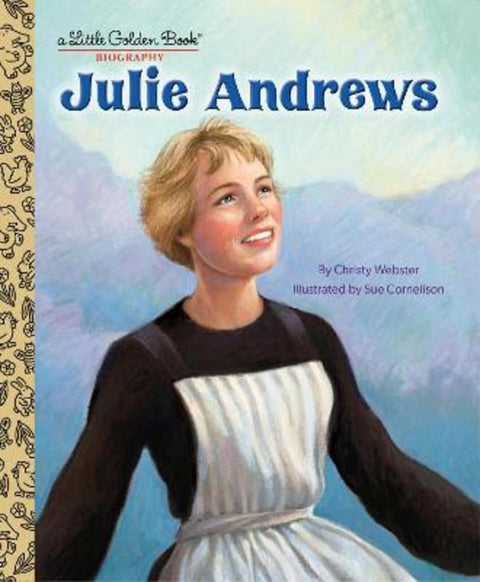 Julie Andrews: A Little Golden Book Biography from Christy Webster - Harry Hartog gift idea