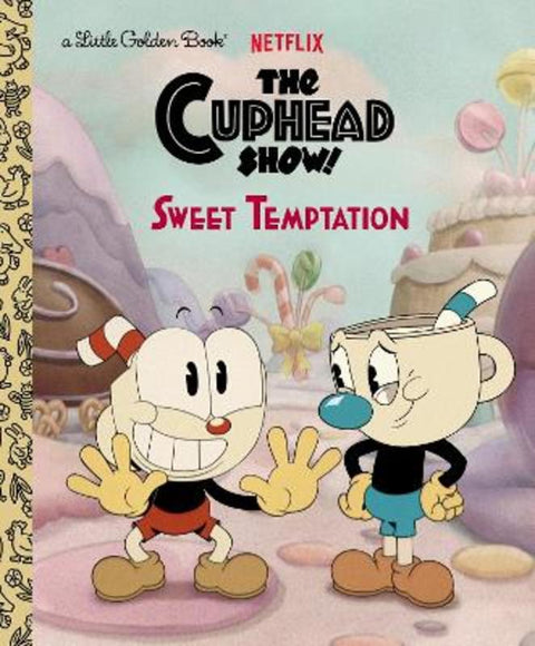 Sweet Temptation (The Cuphead Show!) by Golden Books - 9780593570357