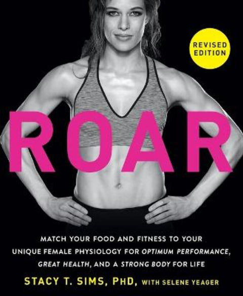 ROAR, Revised Edition by Stacy T. Sims - 9780593581926