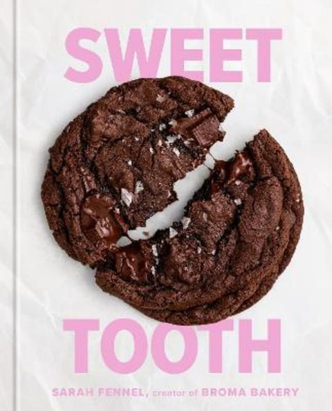 Sweet Tooth : A Baking Book by Sarah Fennel - 9780593581995