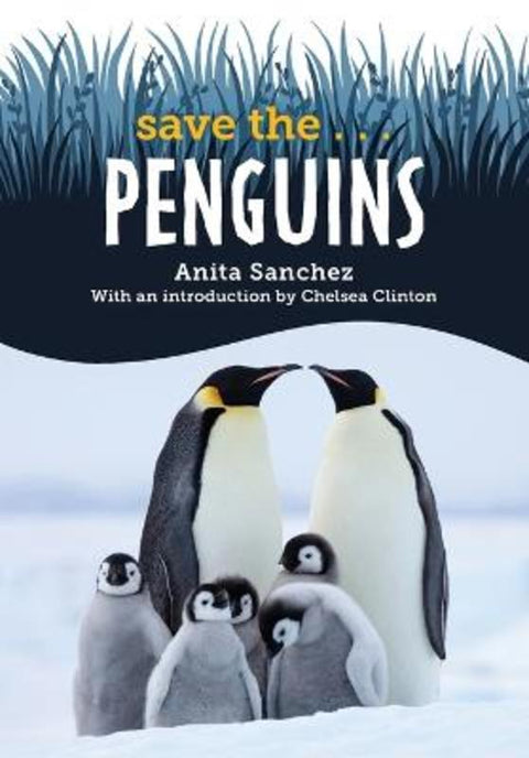 Save the... Penguins by Anita Sanchez - 9780593624500
