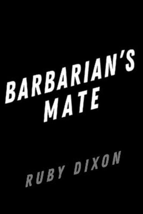 Barbarian's Mate by Ruby Dixon - 9780593639467