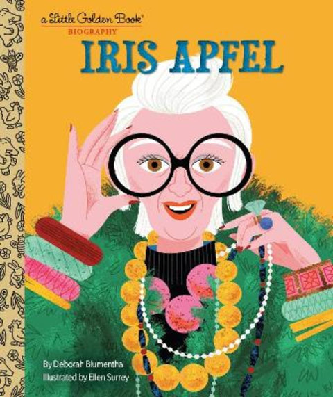 Iris Apfel: A Little Golden Book Biography by Deborah Blumenthal - 9780593643761