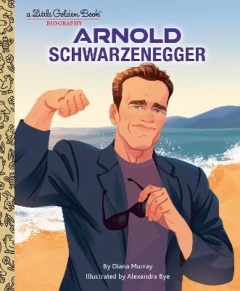 Arnold Schwarzenegger: A Little Golden Book Biography from Diana Murray - Harry Hartog gift idea