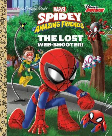 The Lost Web-Shooter! (Marvel Spidey and His Amazing Friends) by Steve Behling - 9780593648049