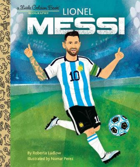 Lionel Messi A Little Golden Book Biography from Roberta Ludlow - Harry Hartog gift idea