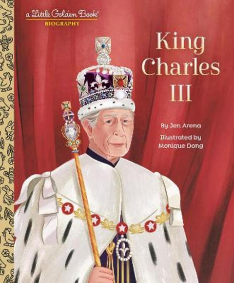 King Charles III: A Little Golden Book Biography from Jen Arena - Harry Hartog gift idea
