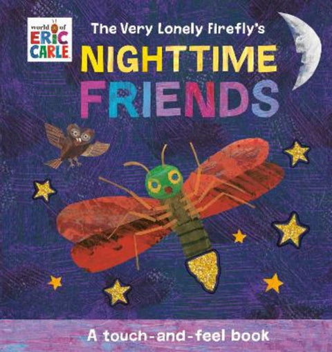 The Very Lonely Firefly's Nighttime Friends by Eric Carle - 9780593750636