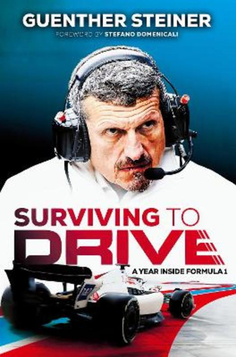 Surviving to Drive by Guenther Steiner - 9780593835470