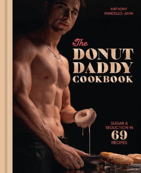 The Donut Daddy Cookbook by Anthony Randello-Jahn - 9780593837627