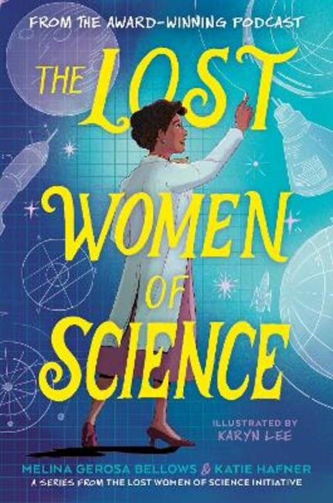 The Lost Women of Science by Melina Gerosa Bellows - 9780593896747