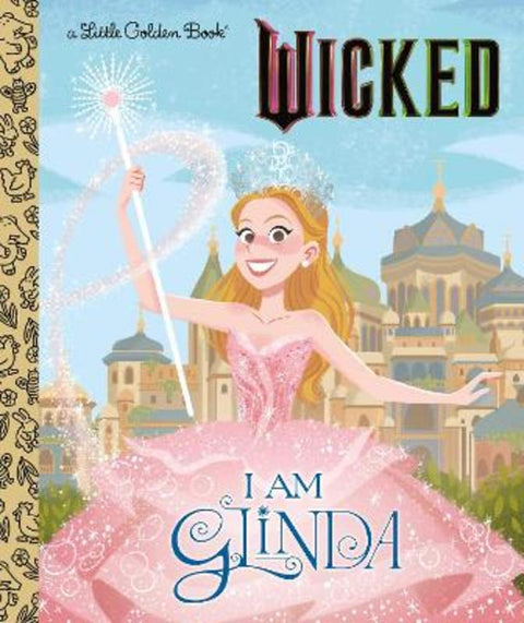I Am Glinda (Universal Pictures Wicked) by Mary Man-Kong - 9780593896884