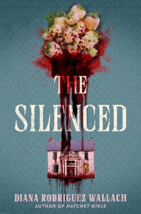 The Silenced by Diana Rodriguez Wallach - 9780593898543