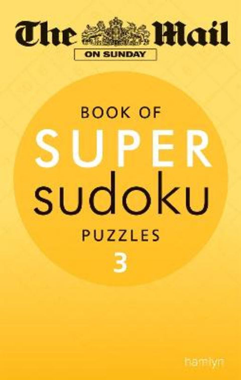 The Mail on Sunday: Super Sudoku Volume 3 by The Mail On Sunday - 9780600624653