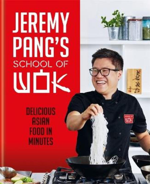 Jeremy Pang's School of Wok by Jeremy Pang - 9780600637301
