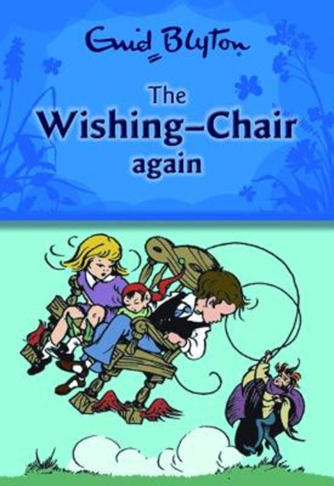 The Wishing-Chair Again by Enid Blyton - 9780603562013