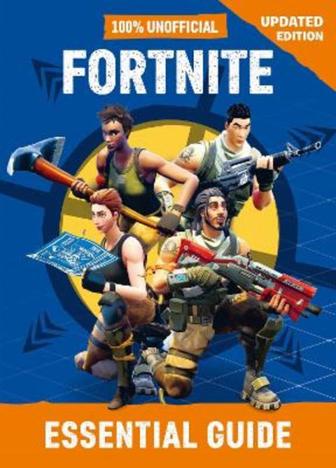 Fortnite: Essential Guide 100% Unofficial by Dean & Son - 9780603576522