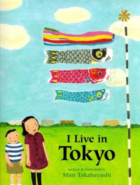 I Live in Tokyo by Mari Takabayashi - 9780618494842