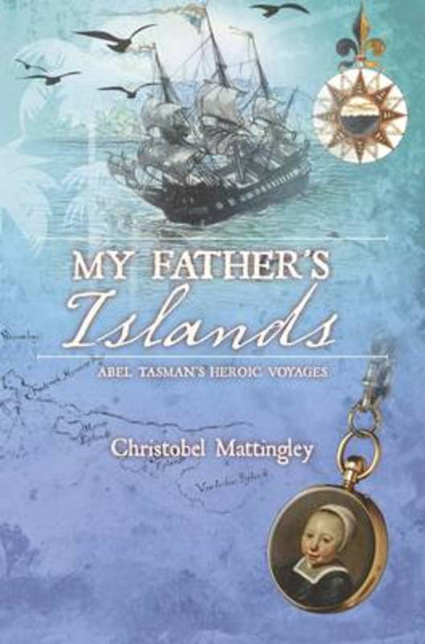 My Father's Islands by Christobel Mattingley - 9780642277367