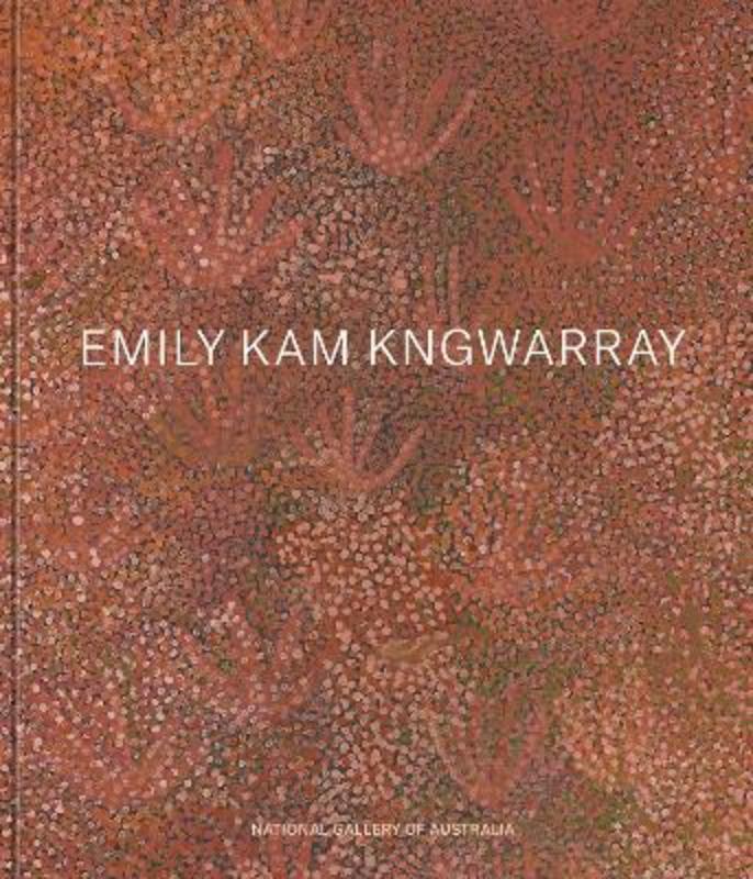 Emily Kam Kngwarray by Kelli Cole - 9780642335050