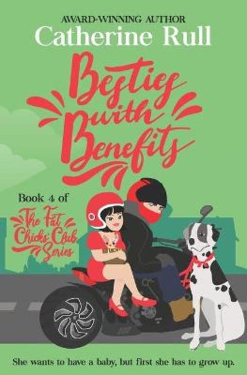 Besties with Benefits by Catherine Rull - 9780645103847