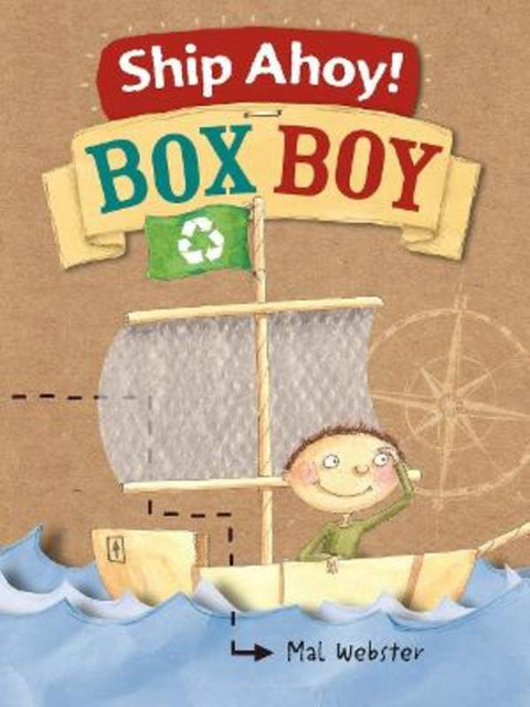 Ship Ahoy! Box Boy by Mal Webster - 9780645323597