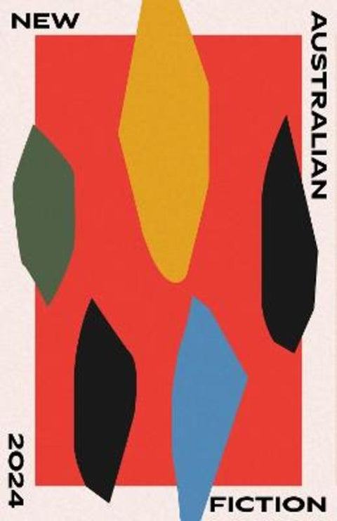 New Australian Fiction 2024 by Suzy Garcia - 9780645493344