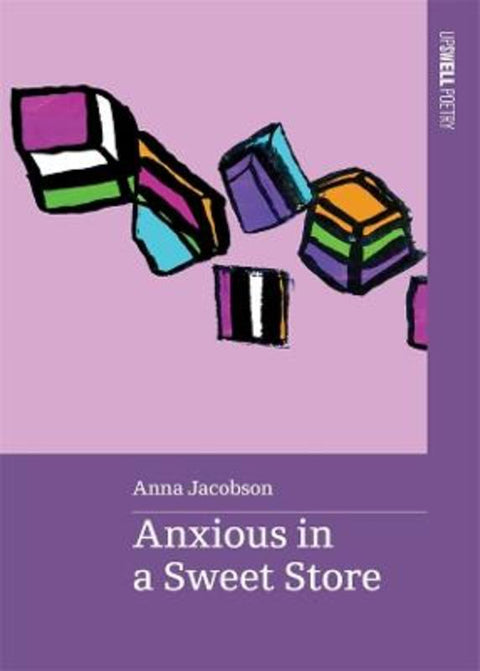 Anxious in a Sweet Store by Anna Jacobson - 9780645536843