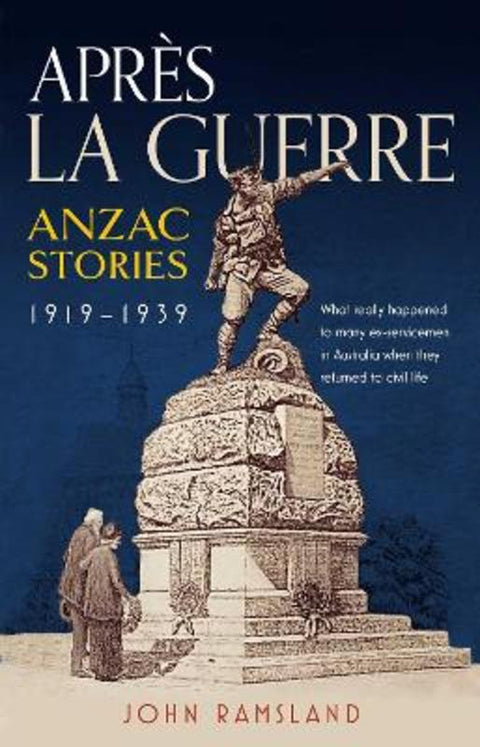 Apres la Guerre by John Ramsland - 9780645586466