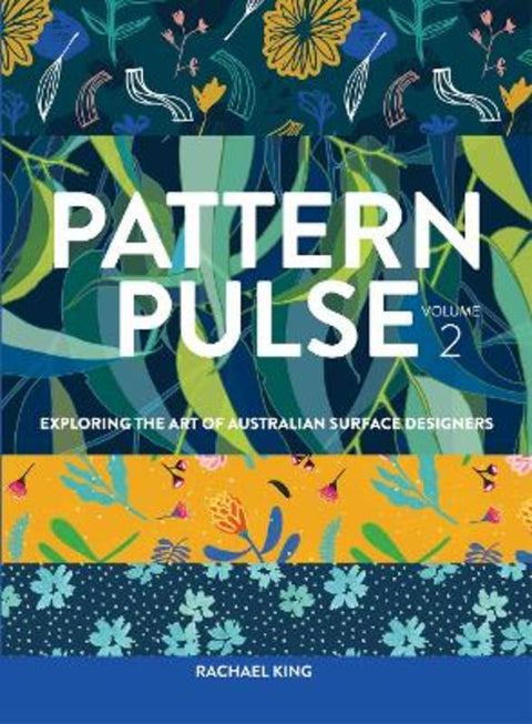 Pattern Pulse Volume 2 by Rachael King - 9780645606201